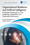 Organizational Resilience and Artificial Intelligence (A Practical Framework for Crisis Leadership, Adaptability and Sustainable Performance) by Arnab Mukherjee, Sachin Kumar, 9781032981888