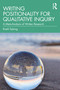 Writing Positionality for Qualitative Inquiry (A Meta-Analysis of Written Research) by Roehl Sybing, 9781041066682