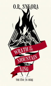 Wrath of the Mountain King by O.R. Sykora, 9781522305378