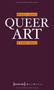 Queer Art (A Freak Theory) by Renate Lorenz, 9783837616859