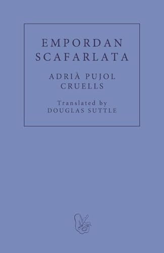 Empordan Scafarlata by Adrià Pujol, Douglas Suttle, 9781913744236