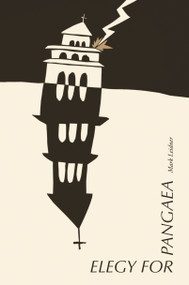 Elegy for Pangaea by Mark Leidner, 9781964499697