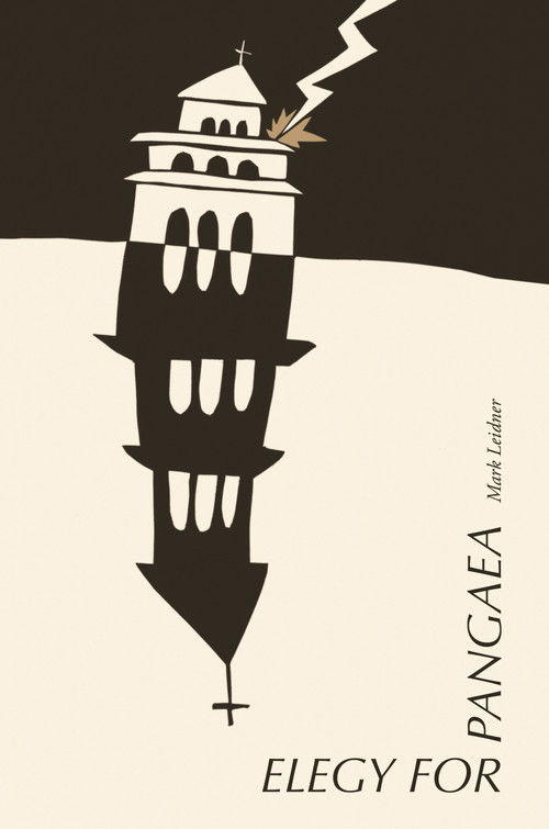 Elegy for Pangaea by Mark Leidner, 9781964499697