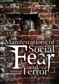 Manifestations of Social Fear and Terror by Bryan Brown, 9781848882133