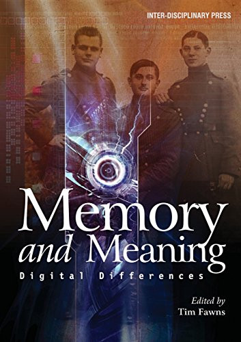Memory and Meaning: Digital Differences by Tim Fawns, 9781848882492