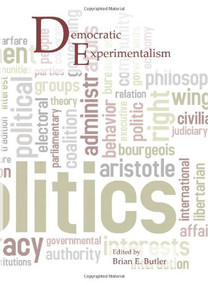 Democratic Experimentalism by Brian Butler, 9789042036604
