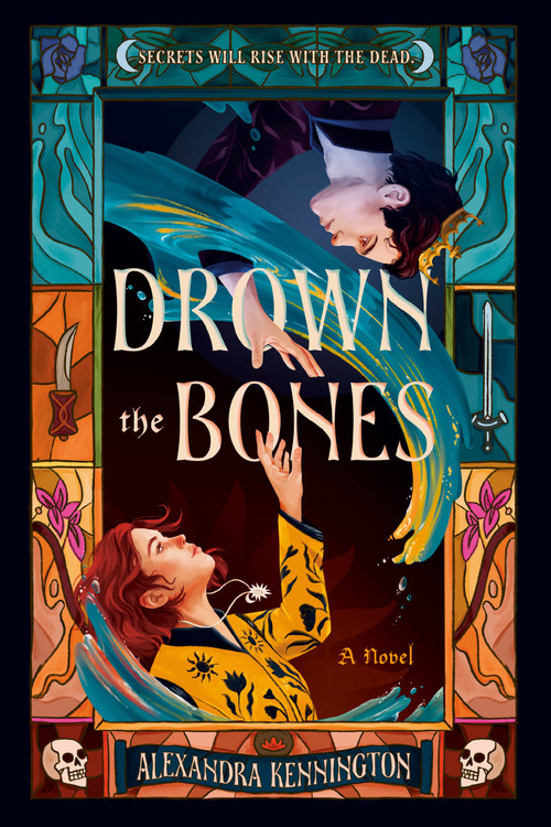 Drown the Bones by Alexandra Kennington, 9798217240104