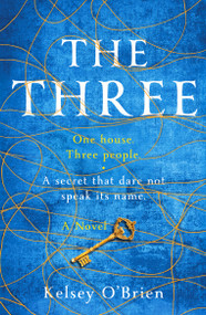 The Three (A devastating, compelling historical thriller) by Kelsey O'Brien, 9798217270293
