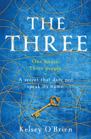 The Three (A devastating, compelling historical thriller) by Kelsey O'Brien, 9798217270293