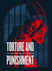 Torture and Punishment (At the Tower of London) by Royal Armouries, 9780948092978