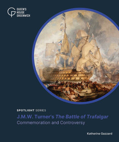 The Battle of Trafalgar (Commemoration and Controversy) by Katherine Gazzard, 9781068765995