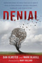 Denial (How Refusing to Face the Facts about Our Autism Epidemic Hurts Children, Families, and Our Future) - 9781510788046 by Mark Blaxill, Dan Olmsted, Mary Holland, 9781510788046