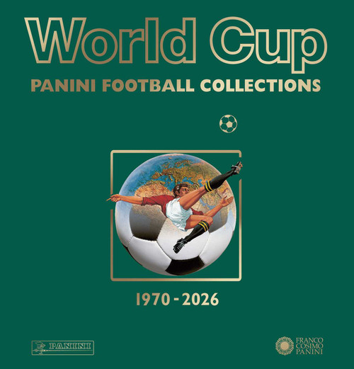 World Cup Panini Football Collections 1970-2026 (Bilingual Edition) by Franco Cosimo Panini Editore, 9781788843751