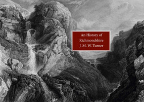 The History of Richmondshire by J.M.W. Turner, 9781843683049