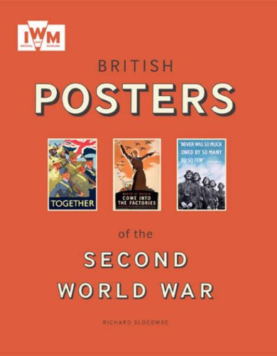 British Posters of the Second World War by Slocombe Richard, 9781904897927