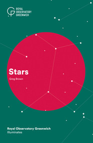 Stars (Royal Observatory Greenwich Illuminates) by Dr. Greg Brown, 9781906367817