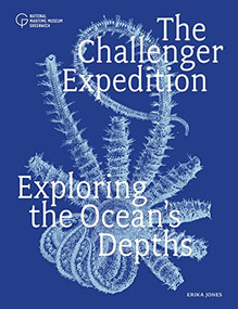 The Challenger Expedition (Exploring the Ocean's Depths) by Dr. Erika Jones, 9781906367978