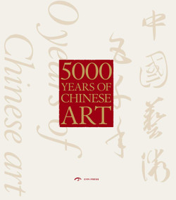 5000 Years Of Chinese Art by Roaring Lion Media, 9781908175762