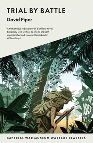 Trial By Battle (7790 Wartime Classics) by David Piper, 9781912423088