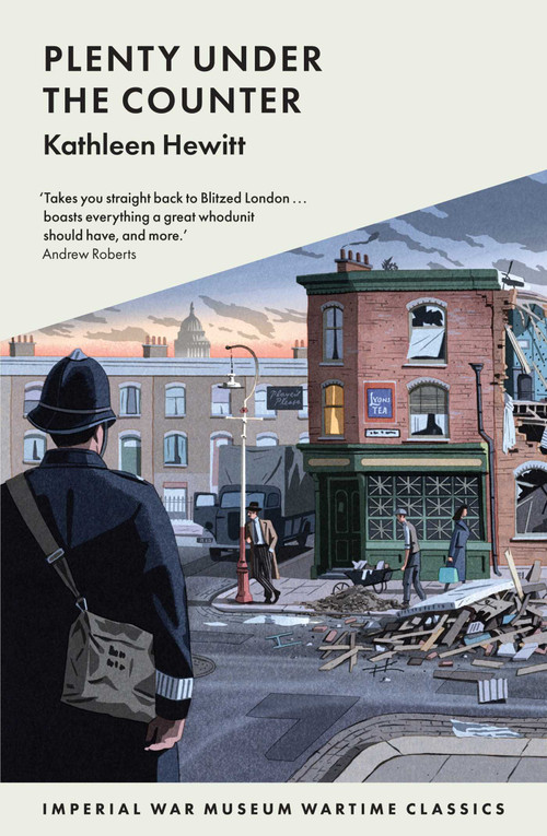 Plenty Under the Counter (7790 Wartime Classics) by Kathleen Hewitt, 9781912423095