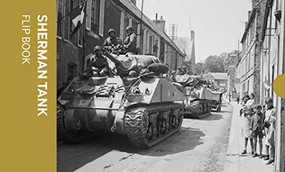 Sherman Tank Flip Book by Imperial War Museums, 9781912423132
