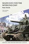 Warriors for the Working Day by Elstob Peter, 9781912423163