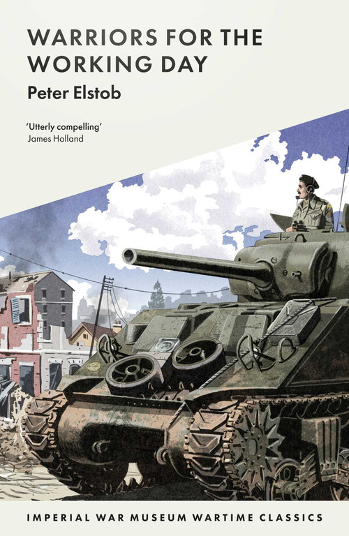 Warriors for the Working Day by Elstob Peter, 9781912423163