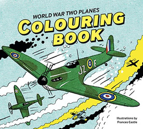 World War Two Planes Colouring Book by Francis Castle, 9781912423552
