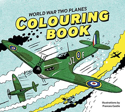 World War Two Planes Colouring Book by Francis Castle, 9781912423552