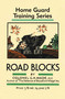 Road Blocks (Home Guard Training Series) by Colonel G.A. Wade, 9781913013486