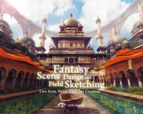 The World in the Eye of a Fantasy Artist (Live from  Weiye Yin's  Scene Creation) by Weiye Yin, 9781913190286