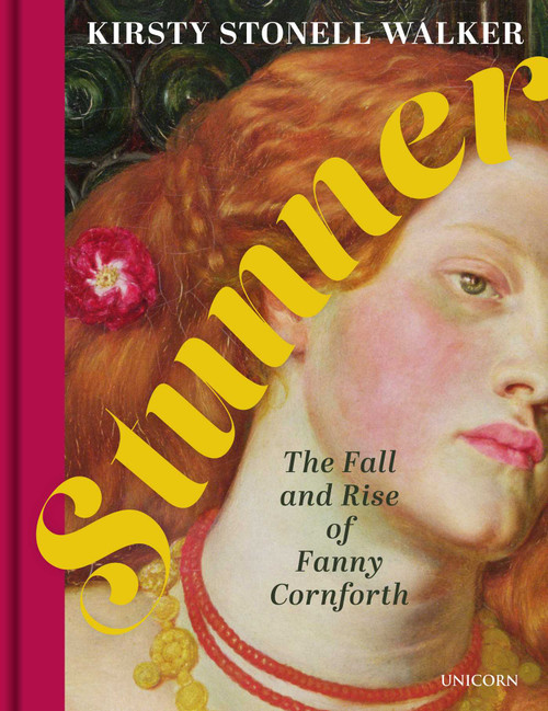 Stunner (The Fall and Rise of Fanny Cornforth) by Kirsty Stonell Walker, 9781914414145