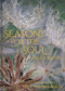 Seasons for the Soul - Spells of Nature (The Embroidered Art of Julia van den Bosch) by Julia van den Bosch, 9781916846043