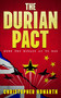 The Durian Pact (When Two Worlds Go To War) by Christopher  Howarth, 9781916846159