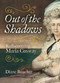 Out of the Shadows (Rediscovering Maria Cosway) by Diane Boucher, 9781916846784