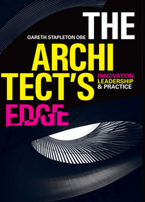 The Architect's Edge (Innovation, Leadership and Practice) by Gareth Stapleton, 9781917458023
