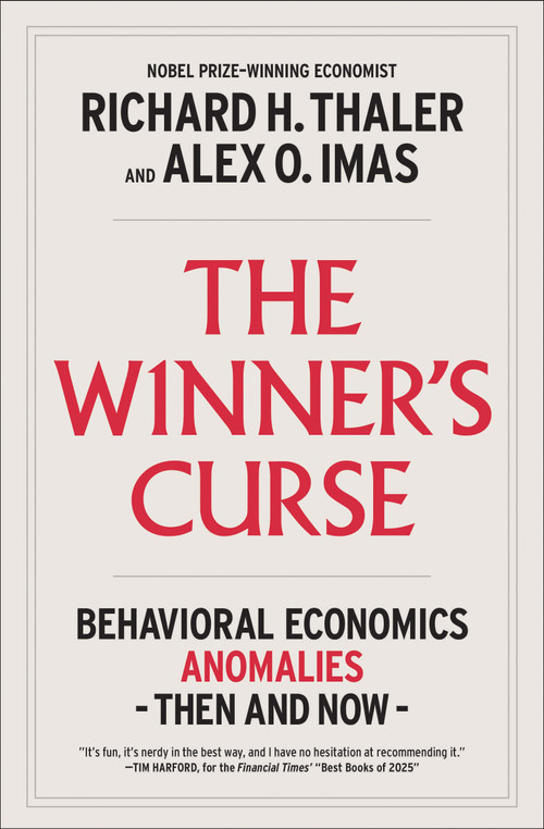 The Winner's Curse (Behavioral Economics Anomalies, Then and Now) - 9781982165123 by Richard H. Thaler, Alex Imas, 9781982165123