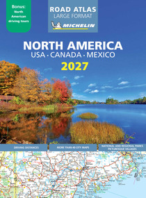 MICHELIN NORTH AMERICA LARGE FORMAT ROAD ATLAS 2027 by Michelin Editions, 9782067272194