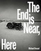 End is Near, Here by Michael Dressel, 9783960701163