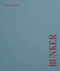 Bunker by Vincenzo  Pagliuca, 9783960701231