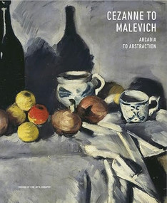 Cezanne to Malevich (Arcadia to Abstraction) by Judith Gesko, 9786155987557