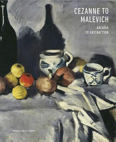 Cezanne to Malevich (Arcadia to Abstraction) by Judith Gesko, 9786155987557