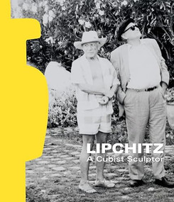 Lipchitz (A Cubist Sculptor and His Legacy in Hungary) by Judit Geskó, 9786156595485