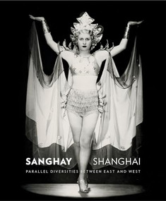 Sanghay-Shanghai catalogue (Parallel Diversities between East and West) by Györgyi Fajcsák, 9789638958563