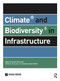 Climate and Biodiversity in Infrastructure by Spiro N. Pollalis, Evgenia Hagistavrou, 9781032853048