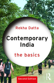 Contemporary India (The Basics) by Rekha Datta, 9781032856100