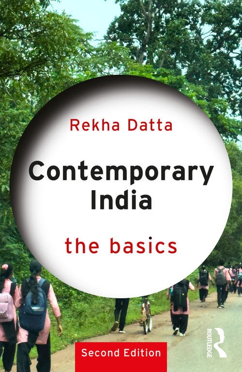 Contemporary India (The Basics) by Rekha Datta, 9781032856100