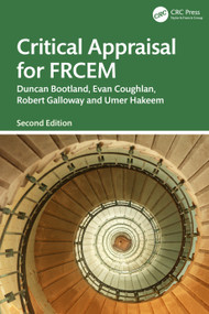 Critical Appraisal for FRCEM by Duncan Bootland, Evan Coughlan, Robert Galloway, Umer Hakeem, 9781032547329