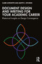 Document Design and Writing for Your Academic Career (Rhetorical Insights on Design Convergence) by Claire Lutkewitte, Juliette C. Kitchens, 9781041206163