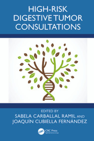 High-Risk Digestive Tumor Consultations by Sabela Carballal Ramil, Joaquín Cubiella Fernández, 9781041292463